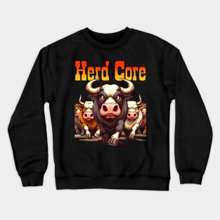 Herd Core - Serious Cattle Crewneck Sweatshirt